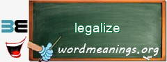 WordMeaning blackboard for legalize